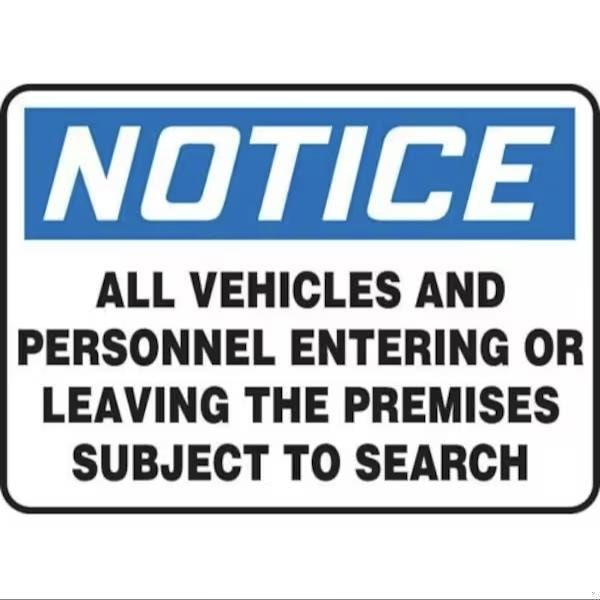 Accuform ALL VEHICLES AND PERSONNEL ENTERING OR LEAVING THE PREMISES SUBJECT TO SEARCH, Adhesive Dura-Poly MADM993XV - main